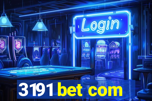 3191 bet com